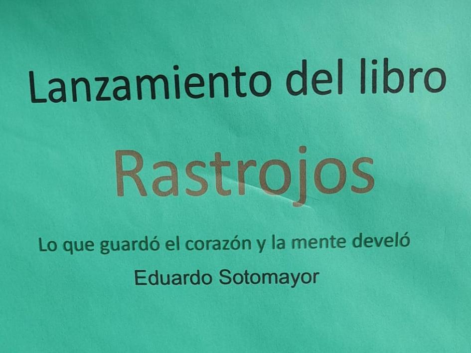 Lanzamiento del libro «Rastrojos» de Eduardo Sotomayor Campos