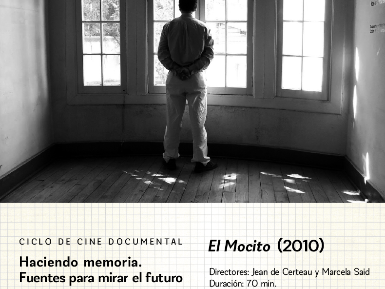 Ciclo de cine documental: «Haciendo memoria. Fuentes para mirar el futuro»
