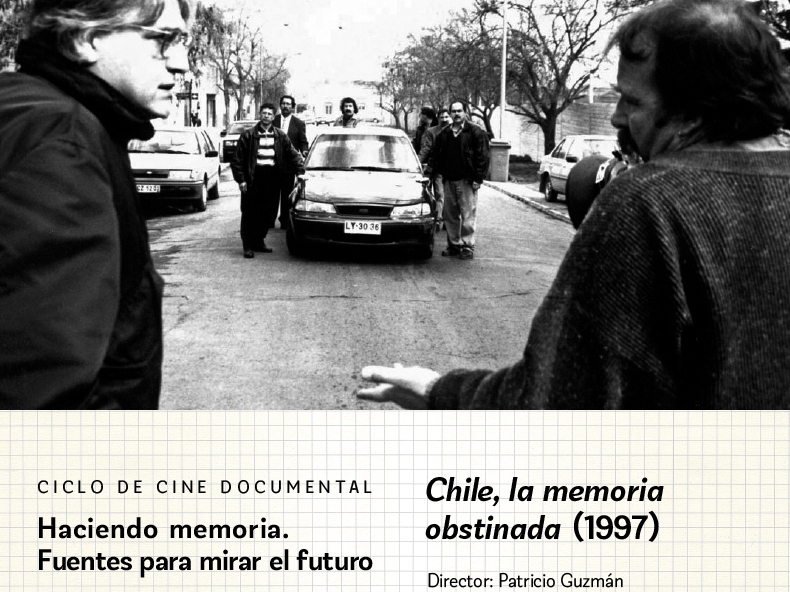 Ciclo de cine documental: Haciendo memoria. Fuentes para mirar el futuro