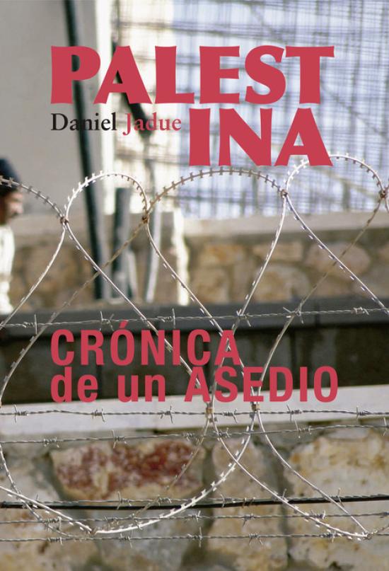 Portada del libro Palestina, "crónica de un asedio".